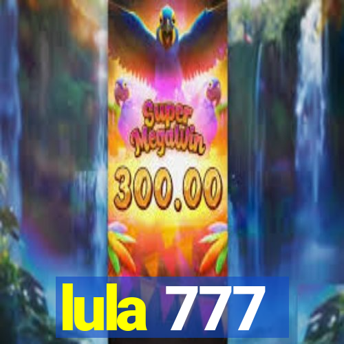 lula 777